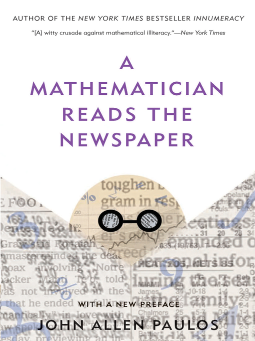 Title details for A Mathematician Reads the Newspaper by John Allen Paulos - Available